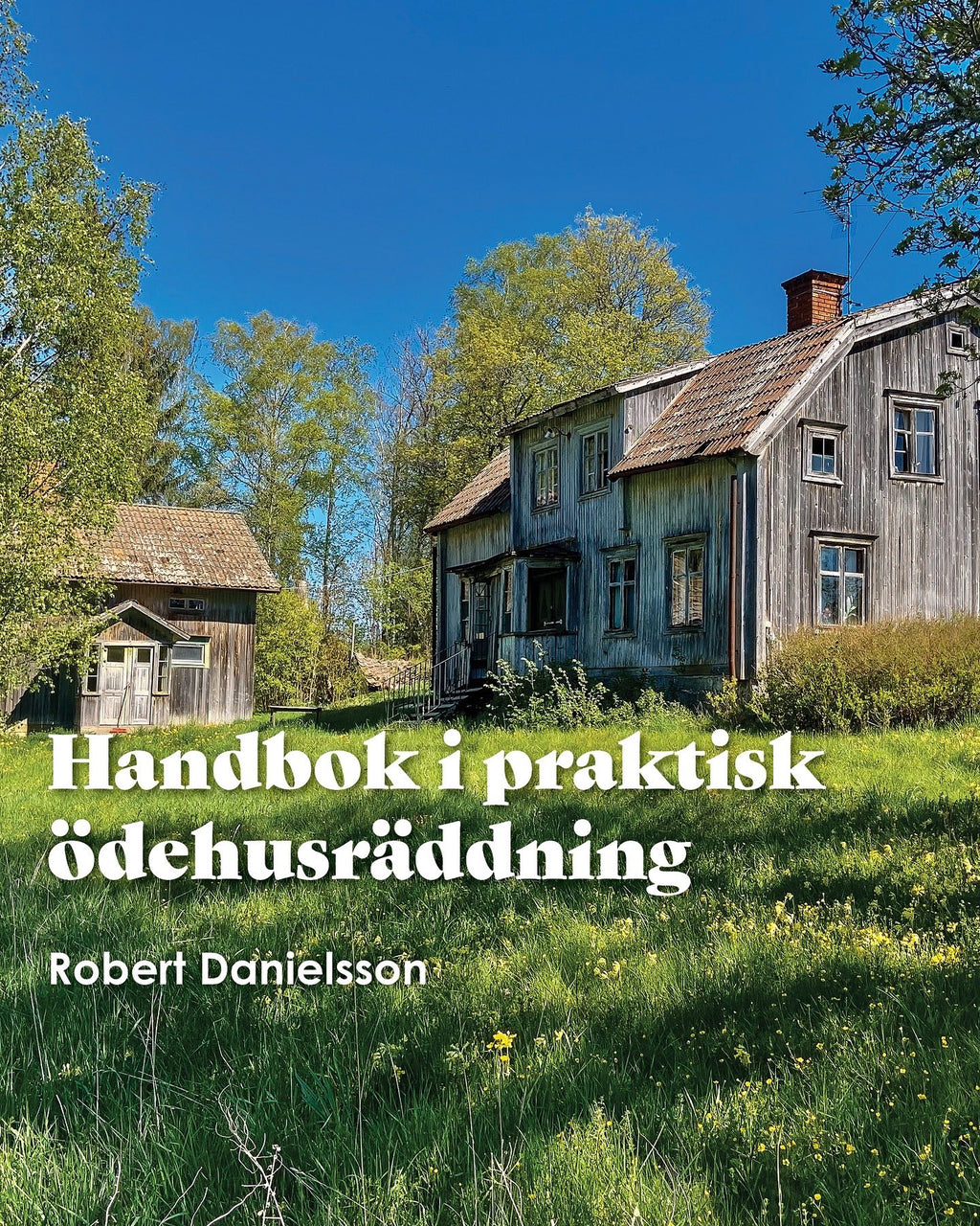 Handbok i praktisk ödehusräddning